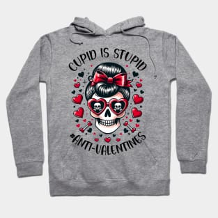 Funny Cupid Is Stupid Messy Bun Skull Anti Valentine_s Day Hoodie